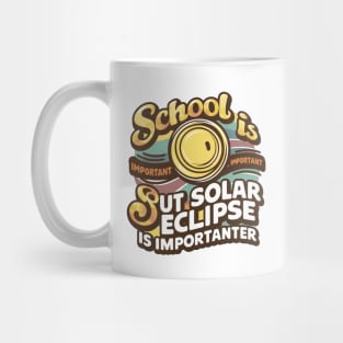 Solar Eclipse 2024 School Solar Eclipse Importanter Mug